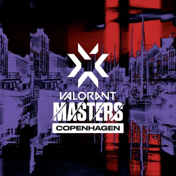VALORANT Masters Copenhagen 2022